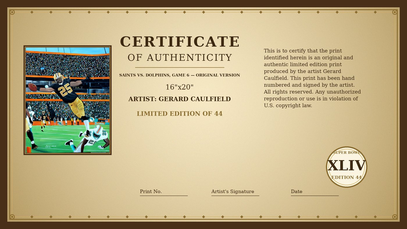 Certificate of Authenticity for Saints vs. Dolphins, Game 6 by Gerard Caulfield