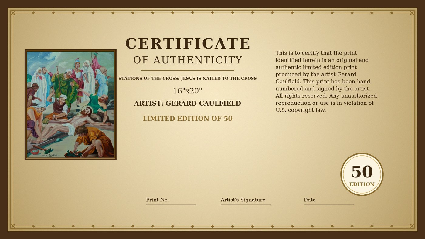 Certificate of Authenticity for Jesus Is Nailed to the Cross by Gerard Caulfield